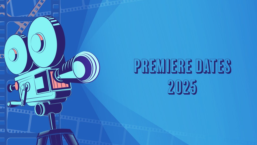 2025-premiere-dates-television-series